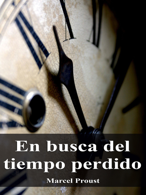 Title details for En busca del tiempo perdido by Marcel Proust - Available
